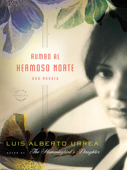 Title details for Rumbo al Hermoso Norte by Luis Alberto Urrea - Wait list
